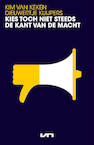 Kies toch niet steeds de kant van de macht (e-Book) - Kim van Keken, Dieuwertje Kuijpers (ISBN 9789044934366)