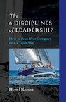 The 6 Disciplines of Leadership (e-Book) - Hessel Kaastra (ISBN 9789493202153)