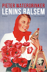 Lenins balsem - Pieter Waterdrinker (ISBN 9789038812571)