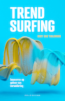Trendsurfing - Bert Van Thilborgh (ISBN 9789463372565)