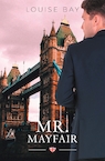 Mr. Mayfair - Louise Bay (ISBN 9789493297197)