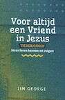 Voor altijd een Vriend in Jezus - tienerjongen - Jim George (ISBN 9789492234872)