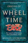 Origins of The Wheel of Time - Michael Livingston (ISBN 9781035004171)
