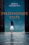 Verzengende stilte (e-Book) - Marja Boomstra (ISBN 9789083096537)