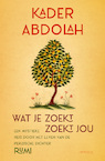 Wat je zoekt, zoekt jou (e-Book) - Kader Abdolah (ISBN 9789044651935)