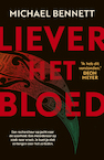 Liever het bloed (e-Book) - Michael Bennett (ISBN 9789044934403)
