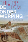 De onderwerping - Philipp Blom (ISBN 9789403110721)