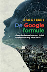 De Google formule - Bob Hardus (ISBN 9789089753816)