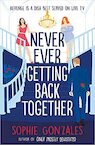 Never Ever Getting Back Together - Sophie Gonzales (ISBN 9781444964646)