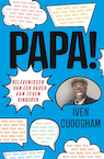 Papa! (e-Book) - Iven Cudogham (ISBN 9789493236516)