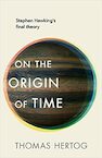On the Origin of Time - Thomas Hertog (ISBN 9781911709091)