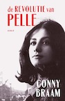 De revolutie van Pelle - Conny Braam (ISBN 9789025470678)
