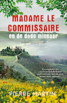 Madame le Commissaire en de dode minnaar - Pierre Martin (ISBN 9789021039763)