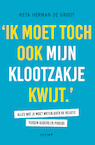 Ik moet toch ook mijn klootzakje kwijt (e-Book) - Meta Herman de Groot (ISBN 9789493272507)