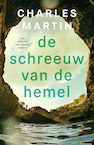 De schreeuw van de hemel - Charles Martin (ISBN 9789029734158)