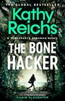 The Bone Hacker - Kathy Reichs (ISBN 9781398510845)