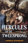 Hercules op de tweesprong - Andreas Kinneging (ISBN 9789044654134)