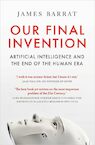 Our Final Invention - James Barrat (ISBN 9781529434620)