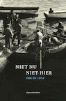 Niet hier niet nu - Erri De Luca (ISBN 9789083206073)
