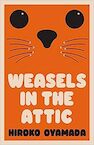 Weasels in the Attic - Hiroko Oyamada (ISBN 9781783789764)