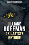 De laatste getuige - Jilliane Hoffman (ISBN 9789026121791)