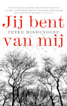 Jij bent van mij (e-Book) | Peter Middendorp (ISBN 9789044629279)