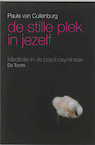 De stille plek in jezelf - P. van Cuilenburg (ISBN 9789060208243)