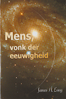 Mens, vonk der eeuwigheid - J.A. Long (ISBN 9789070328535)