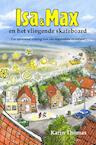 Isa en Max en het vliegende skateboard - Karin Thomas (ISBN 9789081804905)