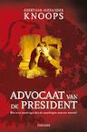 Advocaat van de president (e-Book) - Geert-Jan Knoops (ISBN 9789044963755)