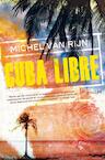 Cuba Libre (e-Book) - Michel van Rijn (ISBN 9789044966138)