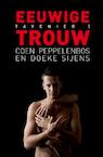 Eeuwige trouw (e-Book) - Coen Peppelenbos, Doeke Sijens (ISBN 9789491065224)