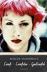 Lief, liefde, geliefd (e-Book) - Mirjam Oldenhave (ISBN 9789021670331)
