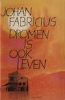 Dromen is ook leven (e-Book) - Johan Fabricius (ISBN 9789025863500)