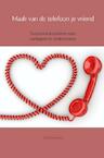 Maak van de telefoon je vriend - Michel Hoetmer (ISBN 9789462549807)