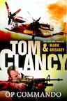 Op commando (e-Book) - Tom Clancy, Mark Greaney (ISBN 9789044973044)