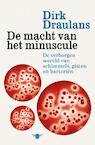 De macht van het minuscule (e-Book) - Dirk Draulans (ISBN 9789460423697)