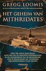 Het geheim van Mithridates (e-Book) - Gregg Loomis (ISBN 9789045207902)