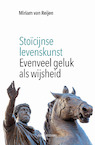 Stoïcijnse levenskunst - Miriam van Reijen (ISBN 9789491693830)
