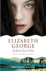 Achter het licht (e-Book) - Elizabeth George (ISBN 9789044961409)