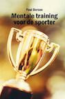 Mentale training voor de sporter - Paul Bersee (ISBN 9789086664108)