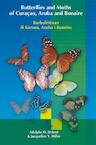Butterflies and Moths of Curacao, Aruba and Bonaire (Barbuletenan do Korsou, Aruba i Boneiru) - Adolphe O. Debrot, Jacqueline Y. Miller (ISBN 9789088507649)