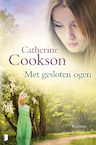 Met gesloten ogen - Catherine Cookson (ISBN 9789022580431)