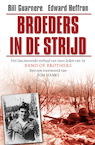 Broeders in de strijd - Bill Guarnere, Edward Heffron (ISBN 9789022549278)