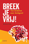 Breek je vrij! (e-Book) - Edwin Selij (ISBN 9789462960657)