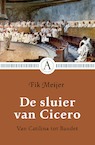 De sluier van Cicero - Fik Meijer (ISBN 9789025308919)