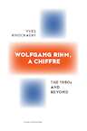 Wolfgang Rihm, a Chiffre (e-Book) - Yves Knockaert (ISBN 9789461662378)