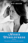 Missie Wereldvrede - May-May Meijer (ISBN 9789492883322)