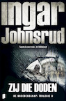 Zij die doden - Ingar Johnsrud (ISBN 9789022576717)