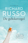 De geluksvogel (e-Book) - Richard Russo (ISBN 9789044976052)